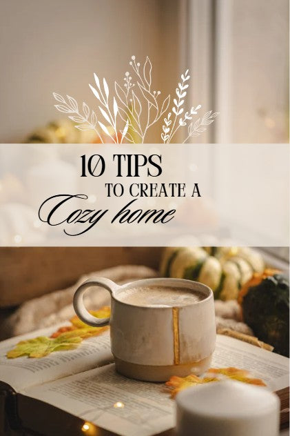 ✨ 10 Tips to Create a Cozy Home ✨